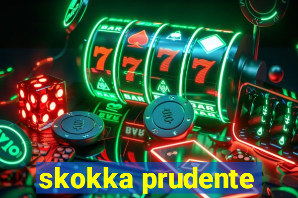 skokka prudente